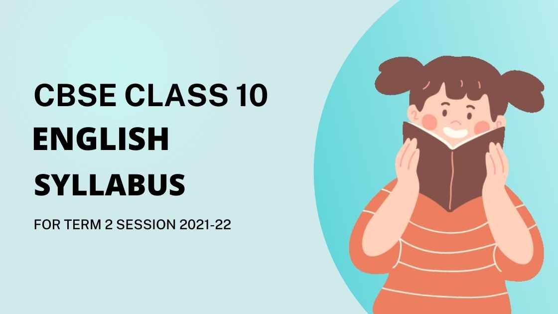 Class 10 English Term 2 Syllabus