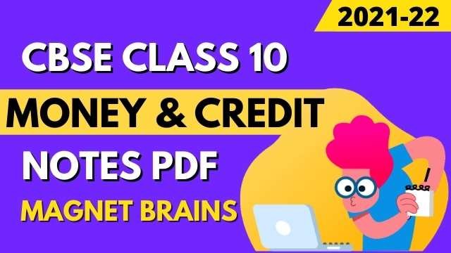 Money-and-Credit-Class-10-Notes-Magnet-Brains