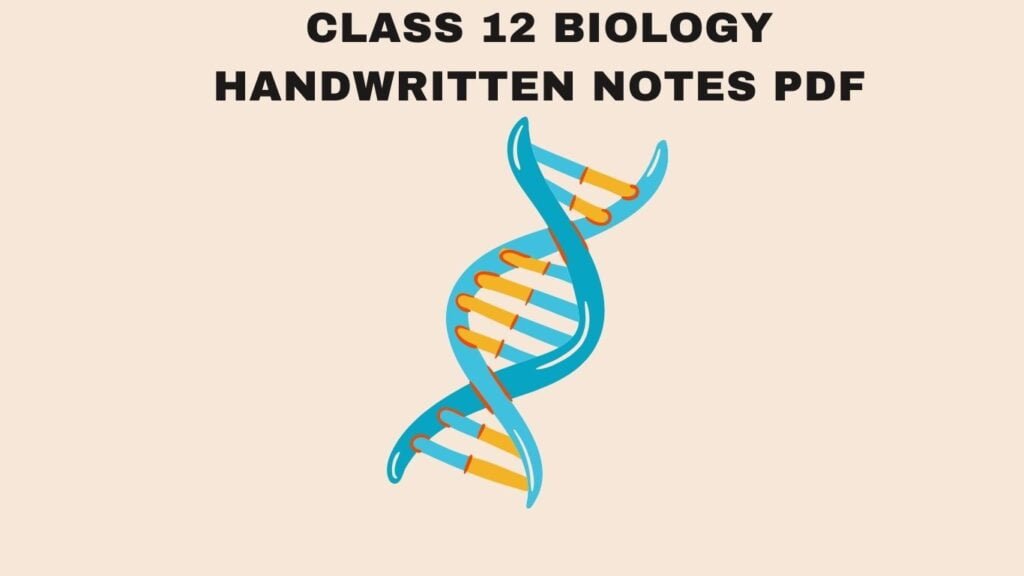 Class 12 Biology Handwritten Notes PDF in Hindi