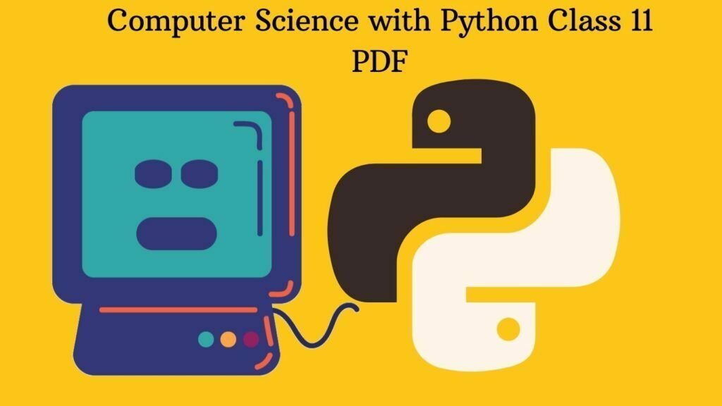 Computer Science with Python Class 11 PDF