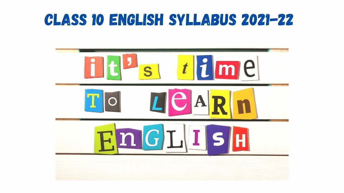 Class 10 English Syllabus 2021-22