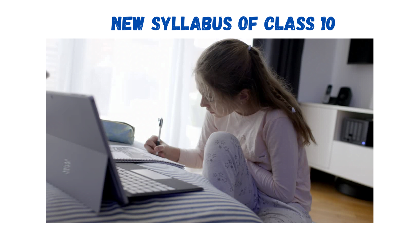 NEW SYLLABUS OF CLASS 10