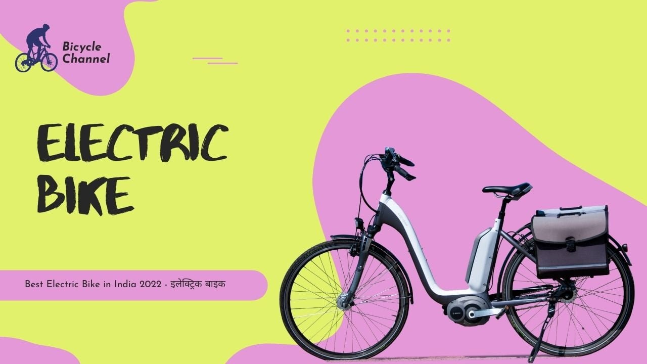 Best Electric Bike in India 2022